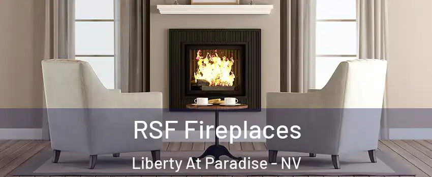 RSF Fireplaces Liberty At Paradise - NV