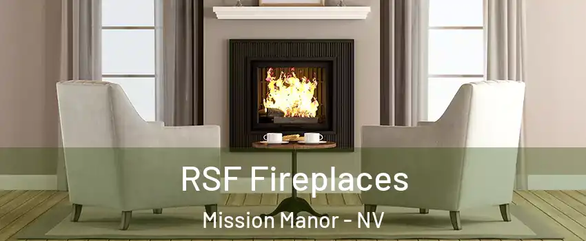 RSF Fireplaces Mission Manor - NV