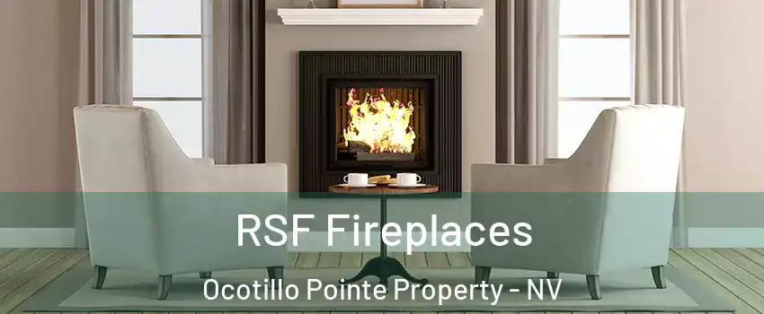 RSF Fireplaces Ocotillo Pointe Property - NV