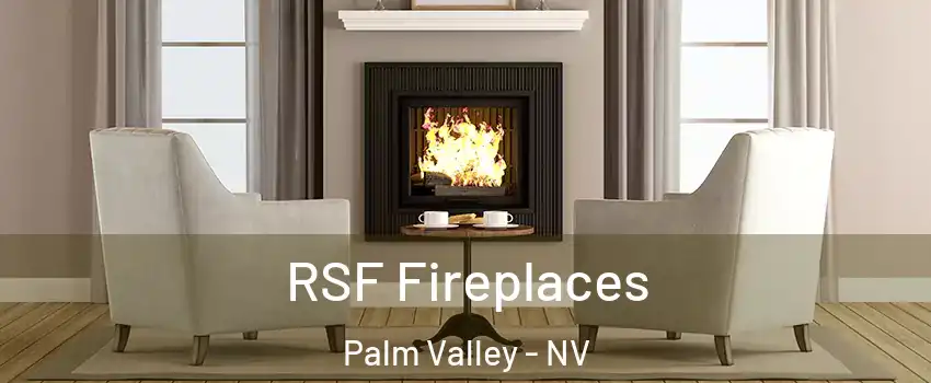 RSF Fireplaces Palm Valley - NV