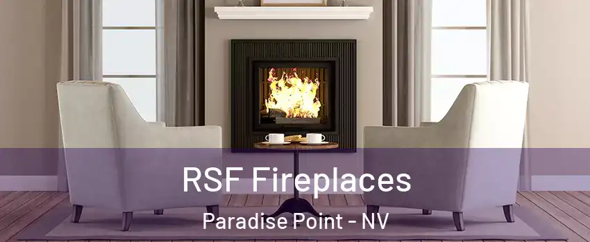 RSF Fireplaces Paradise Point - NV