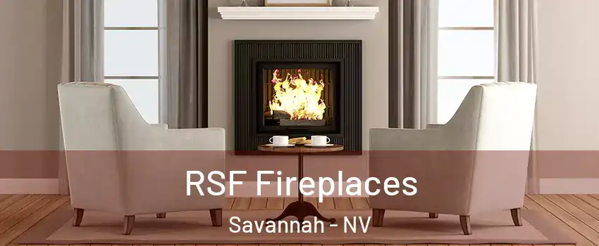 RSF Fireplaces Savannah - NV