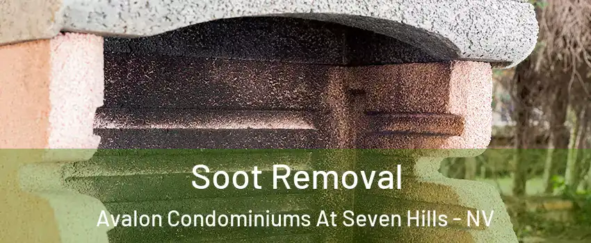 Soot Removal Avalon Condominiums At Seven Hills - NV