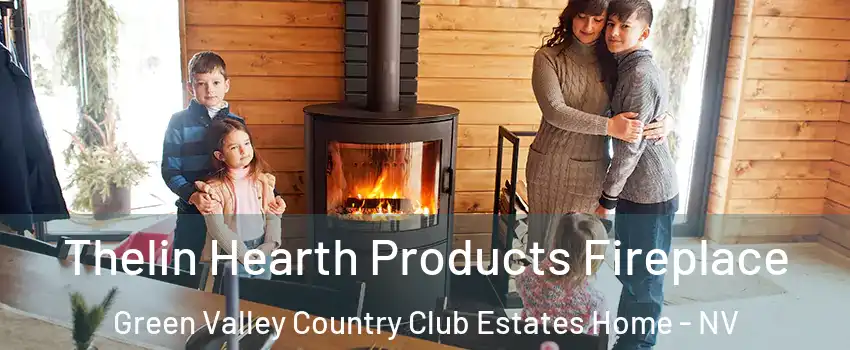 Thelin Hearth Products Fireplace Green Valley Country Club Estates Home - NV