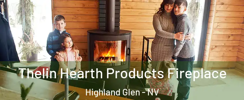 Thelin Hearth Products Fireplace Highland Glen - NV