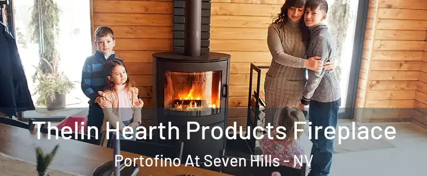 Thelin Hearth Products Fireplace Portofino At Seven Hills - NV