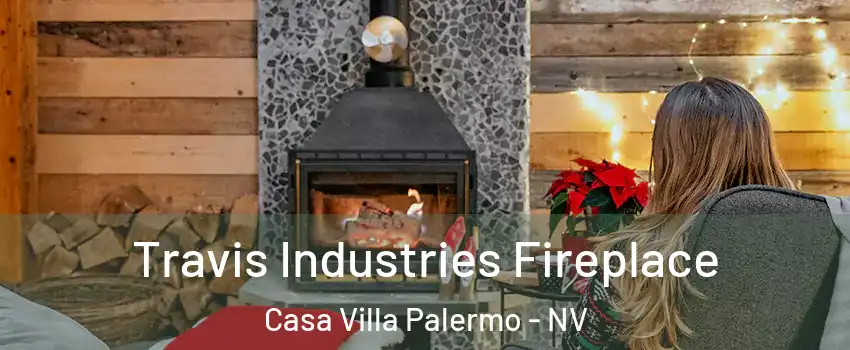 Travis Industries Fireplace Casa Villa Palermo - NV