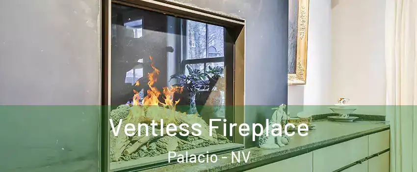 Ventless Fireplace Palacio - NV