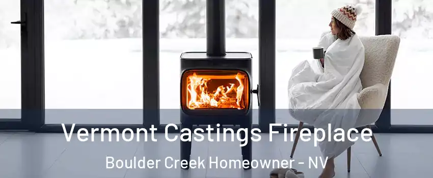 Vermont Castings Fireplace Boulder Creek Homeowner - NV