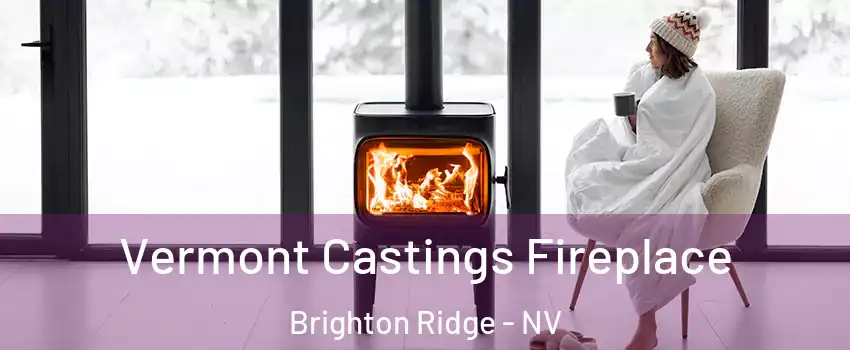 Vermont Castings Fireplace Brighton Ridge - NV