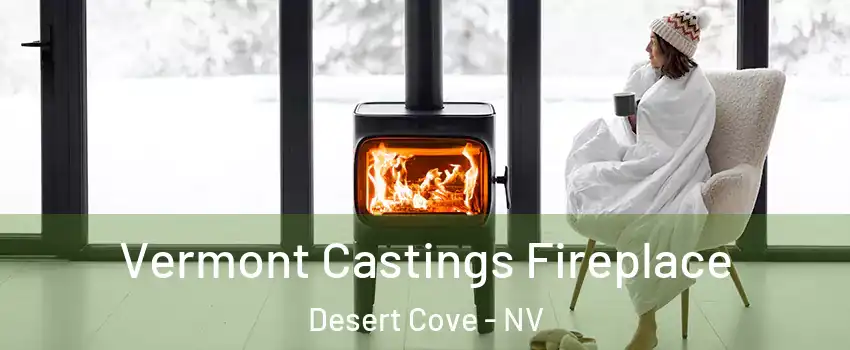 Vermont Castings Fireplace Desert Cove - NV