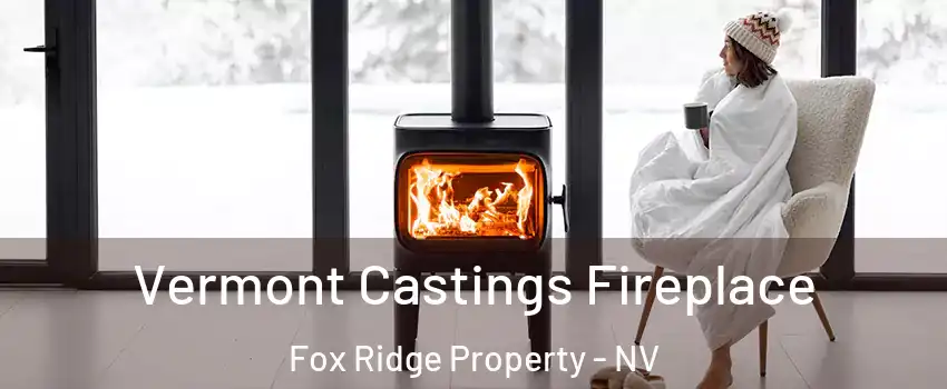 Vermont Castings Fireplace Fox Ridge Property - NV