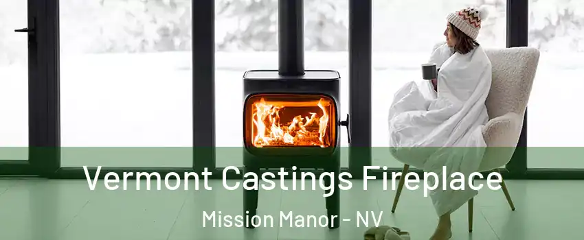 Vermont Castings Fireplace Mission Manor - NV