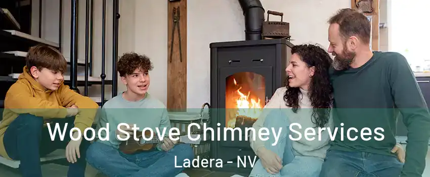 Wood Stove Chimney Services Ladera - NV